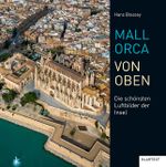 Mallorca von oben Cover des Buches Mallorca von oben (ISBN: 9783837523669)