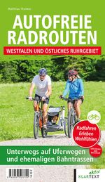 Autofreie Radrouten - Westfalen und östliches Ruhrgebiet Cover des Buches Autofreie Radrouten - Westfalen und östliches Ruhrgebiet (ISBN: 9783837523751)