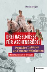 Drei Haselnüsse für Aschenbrödel Cover des Buches Drei Haselnüsse für Aschenbrödel (ISBN: 9783837523997)