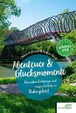 Abenteuer & Glücksmomente Ruhrgebiet Cover des Buches Abenteuer & Glücksmomente Ruhrgebiet (ISBN: 9783837524369)