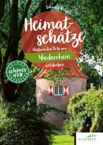 Heimatschätze Niederrhein Cover des Buches Heimatschätze Niederrhein (ISBN: 9783837524864)