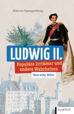 Ludwig II. Cover des Buches Ludwig II. (ISBN: 9783837525540)