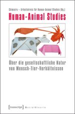 Human-Animal Studies Cover des Buches Human-Animal Studies (ISBN: 9783837618242)
