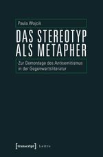 Das Stereotyp als Metapher Cover des Buches Das Stereotyp als Metapher (ISBN: 9783837622461)