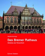 Das Bremer Rathaus Cover des Buches Das Bremer Rathaus (ISBN: 9783837810387)