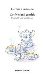 Ostfriesland erzählt Cover des Buches Ostfriesland erzählt (ISBN: 9783837880526)