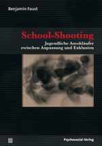 School-Shooting Cover des Buches School-Shooting (ISBN: 9783837920635)