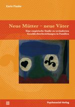 Neue Mütter – neue Väter Cover des Buches Neue Mütter – neue Väter (ISBN: 9783837923353)