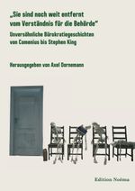 „Sie sind noch weit entfernt vom Verständnis für die Behörde“ Cover des Buches „Sie sind noch weit entfernt vom Verständnis für die Behörde“ (ISBN: 9783838215495)