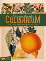 Culinarium - Wochenplaner Kalender 2024, Wandkalender im Hochformat (25x33 cm) - Botanische Illustrationen im Stil von Merian/Redouté, Wochenkalender Cover des Buches Culinarium - Wochenplaner Kalender 2024, Wandkalender im Hochformat (25x33 cm) - Botanische Illustrationen im Stil von Merian/Redouté, Wochenkalender (ISBN: 9783838424866)