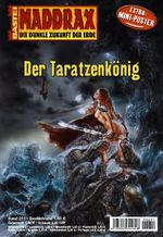 Maddrax - Folge 251: Der Taratzenkönig Cover des Buches Maddrax - Folge 251: Der Taratzenkönig (ISBN: 9783838705507)