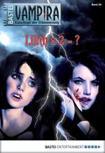 Vampira - Folge 26: Lilith x 2 = ? Cover des Buches Vampira - Folge 26: Lilith x 2 = ? (ISBN: 9783838718095)