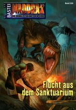 Maddrax - Folge 328: Flucht aus dem Sanktuarium Cover des Buches Maddrax - Folge 328: Flucht aus dem Sanktuarium (ISBN: 9783838720753)