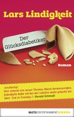 Der Glücksdiabetiker: Roman Cover des Buches Der Glücksdiabetiker: Roman (ISBN: 9783838723617)