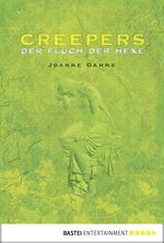 Creepers - Der Fluch der Hexe Cover des Buches Creepers - Der Fluch der Hexe (ISBN: 9783838726762)