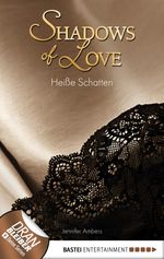 Heiße Schatten - Shadows of Love Cover des Buches Heiße Schatten - Shadows of Love (ISBN: 9783838749891)