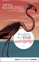 Nördlich des Weltuntergangs Cover des Buches Nördlich des Weltuntergangs (ISBN: 9783838750972)