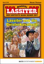 Lassiter - Folge 2160: Lassiter und die Geisterkavallerie Cover des Buches Lassiter - Folge 2160: Lassiter und die Geisterkavallerie (ISBN: 9783838751801)