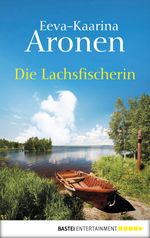 Die Lachsfischerin Cover des Buches Die Lachsfischerin (ISBN: 9783838755588)