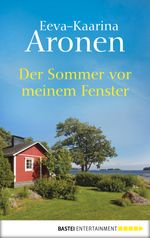 Der Sommer vor meinem Fenster Cover des Buches Der Sommer vor meinem Fenster (ISBN: 9783838755595)
