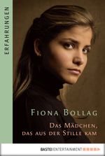 Das Mädchen, das aus der Stille kam Cover des Buches Das Mädchen, das aus der Stille kam (ISBN: 9783838756035)
