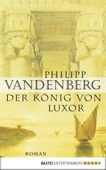 Der König von Luxor Cover des Buches Der König von Luxor (ISBN: 9783838757773)