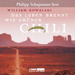 Das Leben brennt wie grüner Chili Cover des Buches Das Leben brennt wie grüner Chili (ISBN: 9783838762999)