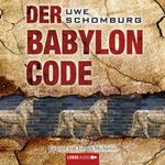 Der Babylon Code Cover des Buches Der Babylon Code (ISBN: 9783838766256)