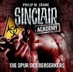 Sinclair Academy - Folge 09 Cover des Buches Sinclair Academy - Folge 09 (ISBN: 9783838784694)