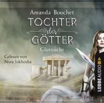 Tochter der Götter - Glutnacht Cover des Buches Tochter der Götter - Glutnacht (ISBN: 9783838786865)