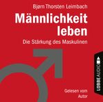 Männlichkeit leben Cover des Buches Männlichkeit leben (ISBN: 9783838793528)