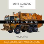 Stadtreinigung - Tagebuch einer Auslöschung Cover des Buches Stadtreinigung - Tagebuch einer Auslöschung (ISBN: 9783838798851)