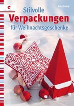 Stilvolle Verpackungen für Weihnachtsgeschenke Cover des Buches Stilvolle Verpackungen für Weihnachtsgeschenke (ISBN: 9783838831947)