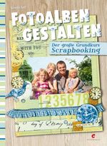 Fotoalben gestalten Cover des Buches Fotoalben gestalten (ISBN: 9783838834139)
