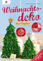 Weihnachtsdeko aus Papier Cover des Buches Weihnachtsdeko aus Papier (ISBN: 9783838835419)