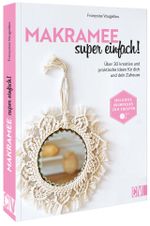 Makramee super einfach! Cover des Buches Makramee super einfach! (ISBN: 9783838838120)