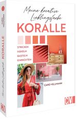 Meine kreative Lieblingsfarbe KORALLE Cover des Buches Meine kreative Lieblingsfarbe KORALLE (ISBN: 9783838838663)