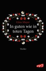 In guten wie in toten Tagen Cover des Buches In guten wie in toten Tagen (ISBN: 9783839001646)