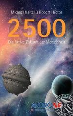 2500: Die fiktive Zukunft der Menschheit Cover des Buches 2500: Die fiktive Zukunft der Menschheit (ISBN: 9783839114421)
