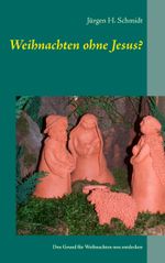 Weihnachten ohne Jesus? Cover des Buches Weihnachten ohne Jesus? (ISBN: 9783839117217)