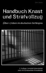 Handbuch Knast und Strafvollzug Cover des Buches Handbuch Knast und Strafvollzug (ISBN: 9783839123751)