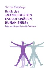 Kritik des Manifests des evolutionären Humanismus Cover des Buches Kritik des Manifests des evolutionären Humanismus (ISBN: 9783839127704)