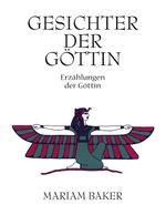 Gesichter der Göttin Cover des Buches Gesichter der Göttin (ISBN: 9783839135969)