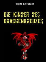 Die Kinder des Drachenkreuzes Cover des Buches Die Kinder des Drachenkreuzes (ISBN: 9783839151105)