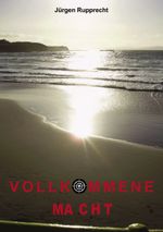 Vollkommene Macht Cover des Buches Vollkommene Macht (ISBN: 9783839162224)
