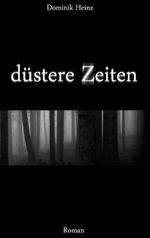 düstere Zeiten Cover des Buches düstere Zeiten (ISBN: 9783839168431)