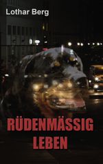 RÜDENMÄSSIG LEBEN Cover des Buches RÜDENMÄSSIG LEBEN (ISBN: 9783839170205)