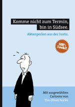 Komme nicht zum Termin, bin in Südsee. Cover des Buches Komme nicht zum Termin, bin in Südsee. (ISBN: 9783839186282)