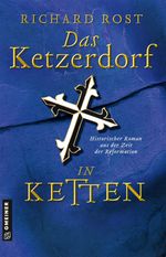 Das Ketzerdorf - In Ketten Cover des Buches Das Ketzerdorf - In Ketten (ISBN: 9783839200087)