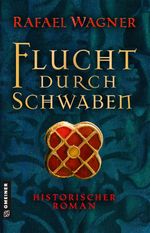Flucht durch Schwaben Cover des Buches Flucht durch Schwaben (ISBN: 9783839200261)